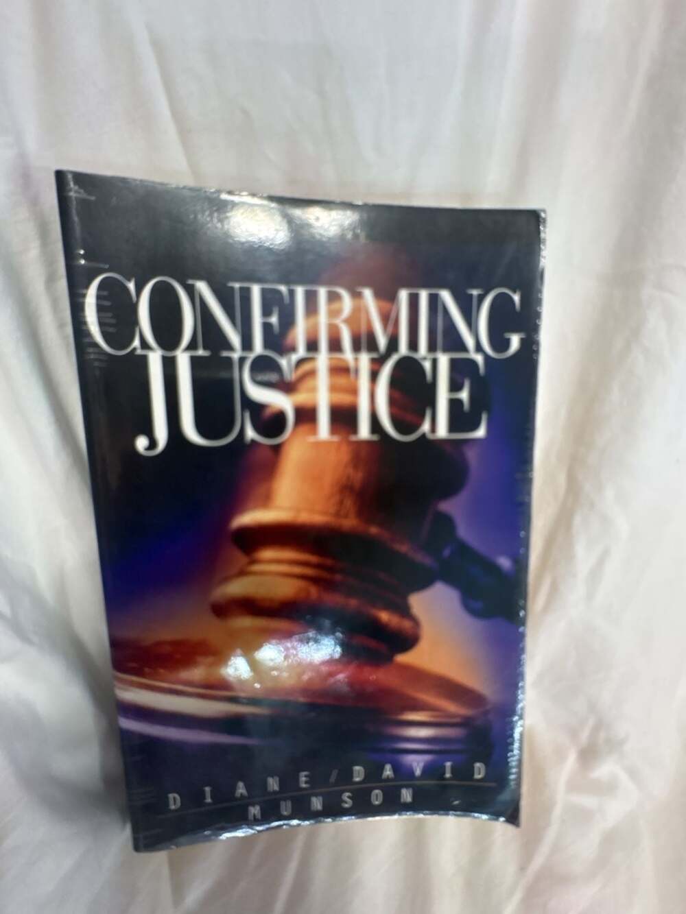 Confirming Justice by Diane and David Munson